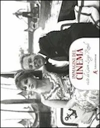 Offerta Immagini del cinema. Viste da Gian Luigi Rondi. Con un‘intervista a Gina Lollobrigida e una testimonianza di Paolo e Vittorio Taviani