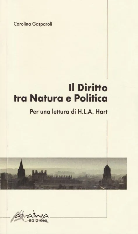 Il diritto tra natura e politica. Per una lettura di H. L. A. Hart Esclusivo