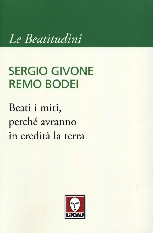 Esclusivo Beati i miti, perché avranno in eredità la terra