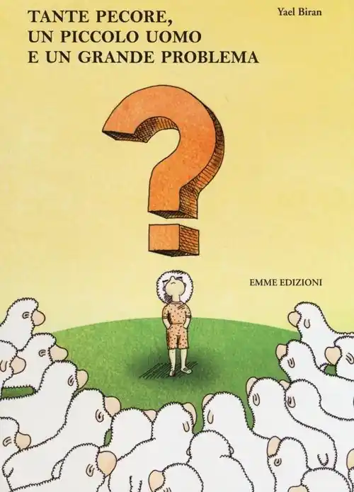 Tante pecore, un piccolo uomo e un grande problema. Ediz. illustrata Ultimissimo Modello