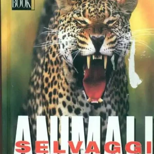 Animali selvaggi. Ediz. illustrata Prezzo Conveniente