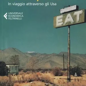 America perduta. In viaggio attraverso gli Usa Prezzo Basso