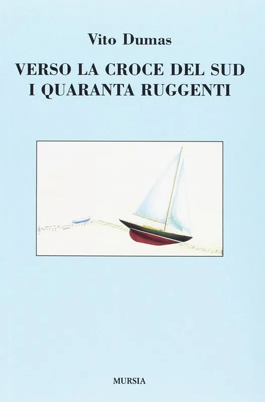 Ordina Subito Verso la Croce del Sud. I quaranta ruggenti