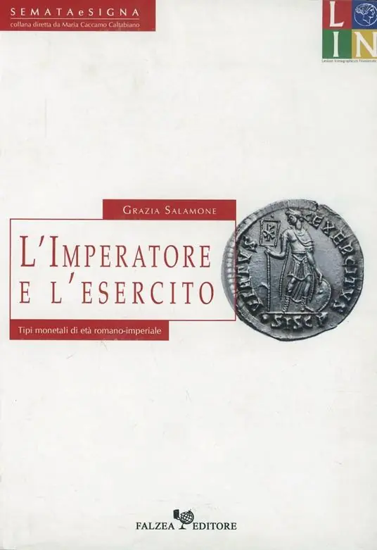 Must-Have L‘imperatore e l‘esercito. Tipi monetali di età romano-imperiale