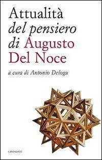 Attualità del pensiero di Augusto del Noce Prezzo Scontato