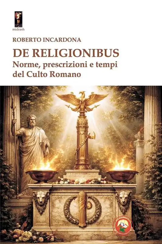 Non Perdere De religionibus. Norme, prescrizioni e tempi del culto romano