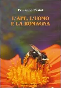 A Buon Prezzo L‘ ape, l‘uomo e la Romagna