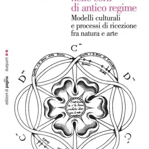 Ultimissimo Modello La danza nelle corti di antico regime. Modelli culturali e processi di ricezione fra natura e arte