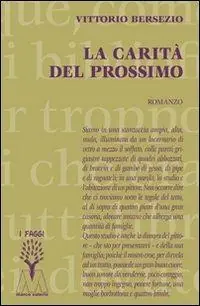 La carità del prossimo Offerta Limitata