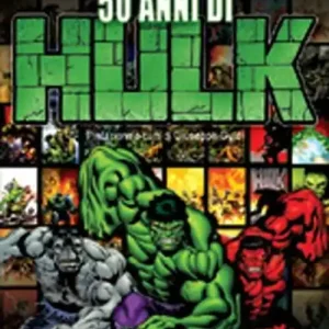 50 anni di Hulk Must-Have