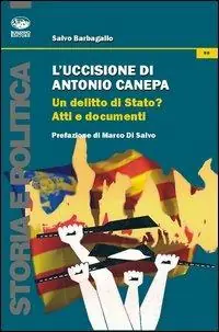 Spedito Oggi L‘uccisione di Antonio Canepa. Un delitto di Stato?