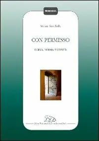 Con permesso. Forma, norma e libertà Saldi