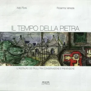 Il tempo della pietra. Il restauro dei trulli tra conservazione e prevenzione Solo Oggi