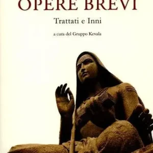 Opere brevi. Trattati e inni Acquista Ora