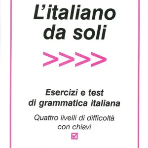 Spedizione Espresso L‘ italiano da soli. Esercizi e test di grammatica italiana. Quattro livelli di difficoltà con chiavi