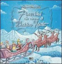 Occasione Imperdibile 7 bambini alla ricerca di Babbo Natale