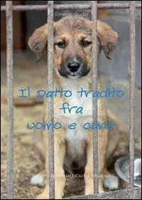Professionale Il patto tradito fra uomo e cane