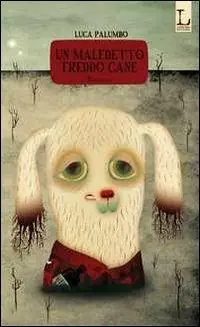 Compra Oggi Stesso Un maledetto freddo cane