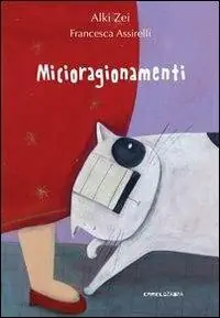 Micioragionamenti. Un grosso gatto, due bambini piccoli, una nonna cicciottella e una terribile canicola Ultime Pezzi