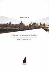Offerta Del Giorno L‘ateismo e la storia in Occidente. Vol. 2