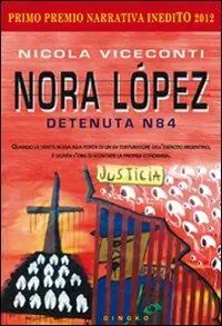 Nora López. Detenuta N84 Occasione