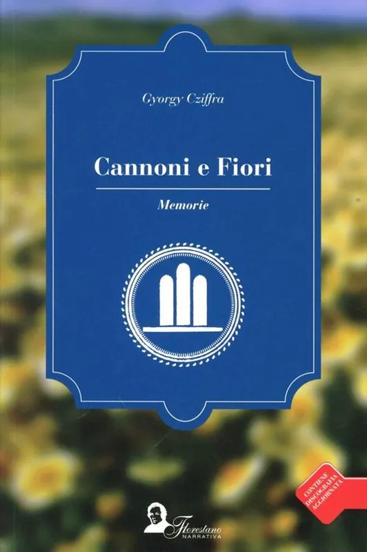 Cannoni e fiori. Memorie Prezzo Conveniente