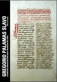 Gregorio Palamas slavo. La tradizione manoscritta delle opere. Recensione dei codici Subito Disponibile
