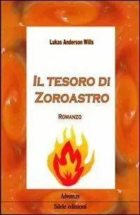 Il tesoro di Zoroastro Subito Disponibile