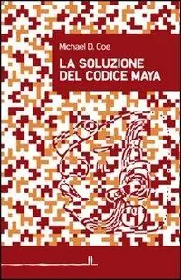 Prezzo Scontato La soluzione del codice maya