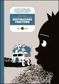 Destinazione Freetown Non Perdere