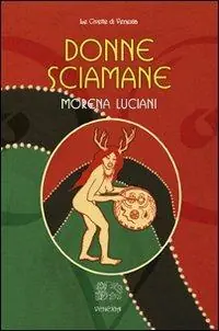 Ultima Occasione Donne sciamane
