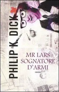 Di Tendenza Mr. Lars sognatore d‘armi