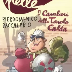 Offerta Limitata I cavalieri della tavola calda