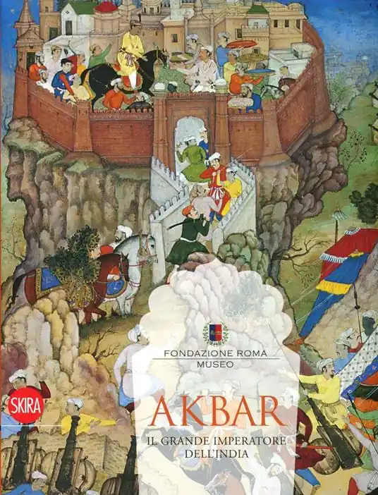 Akbar. Il grande imperatore dell‘India 1542-1605. Ediz. illustrata Saldi