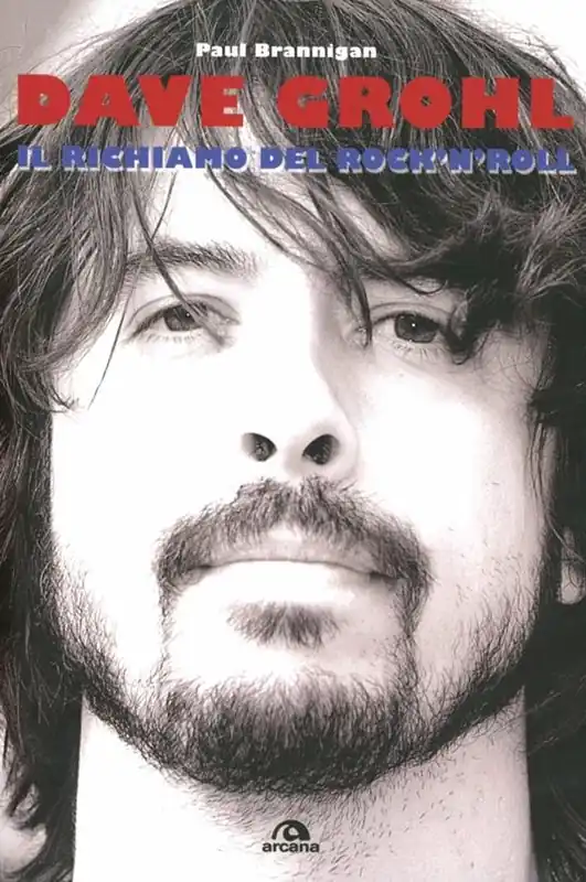 Dave Grohl. Il richiamo del rock‘n‘roll Novità