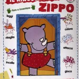 Il rinoceronte Zippo. Con adesivi. Ediz. illustrata Reso Gratuito