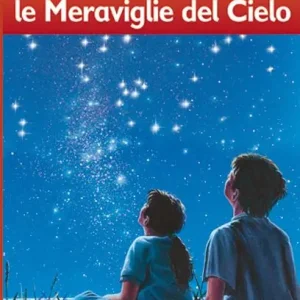 Prezzo Conveniente Le meraviglie del cielo. Pianeta scienza. Livello 4