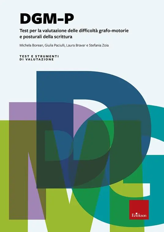 DGM-P. Test per la valutazione delle difficoltà grafo-motorie e posturali della scrittura Più Venduto