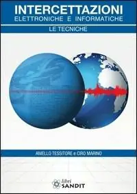 Non Perdere Intercettazioni elettroniche e informatiche