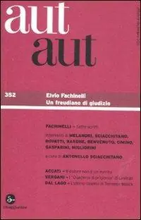 Aut aut. Vol. 352 Elvio Fachinelli. Miglior Prezzo