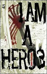 Offerta Lampo I am a hero. Vol. 3