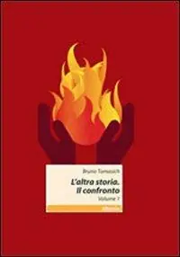 L‘ altra storia. Il confronto. Vol. 1 Solo Oggi