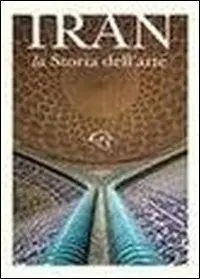 Nuovo Arrivo Iran. La storia dell‘arte