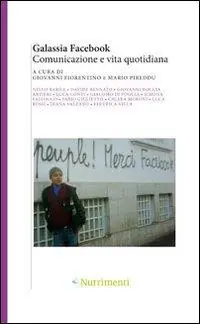 Professionale Galassia Facebook. Comunicazione e vita quotidiana