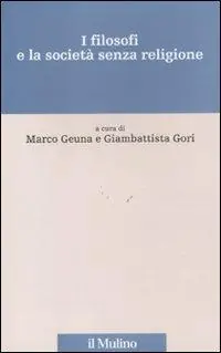 I filosofi e la società senza religione Solo Oggi