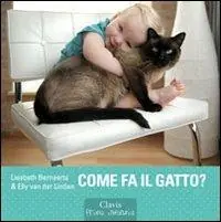 Pagamento Sicuro Come fa il gatto? Ediz. illustrata