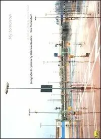 Offerta Il mio domani-My tomorrow. Ediz. bilingue