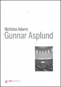 Promozione Esclusiva Gunnar Asplund. Ediz. illustrata