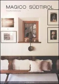 Prezzo Di Fabbrica Magico SüdTirol. Ediz. illustrata