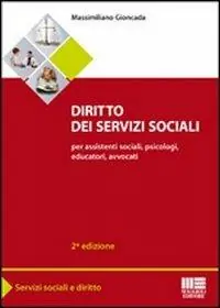 Diritto dei servizi sociali. Per assistenti sociali, psicologi, educatori, avvocati Offerta Limitata